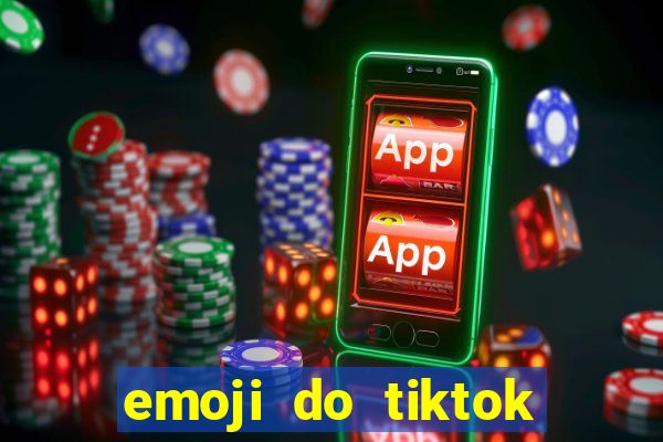 emoji do tiktok para copiar